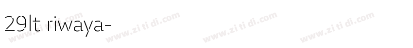 29lt riwaya字体转换